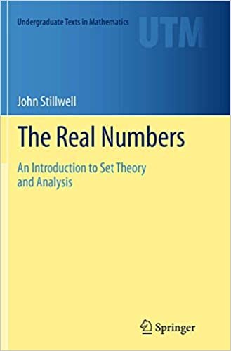 The Real Numbers: An Introduction to Set Theory and Analysis (Undergraduate Texts in Mathematics)