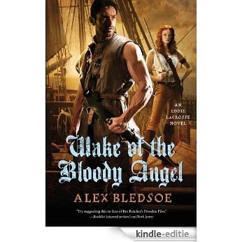 Wake of the Bloody Angel (Eddie LaCrosse) [Kindle-editie]