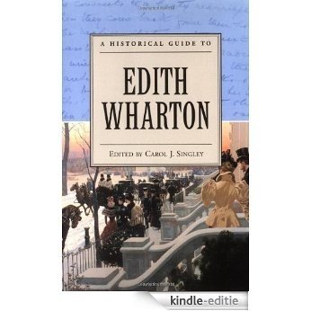 A Historical Guide to Edith Wharton (Historical Guides to American Authors) [Kindle-editie]