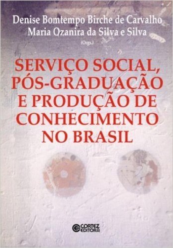 Serviço Social, Pós-Graduação e Produção de Conhecimento no Brasil