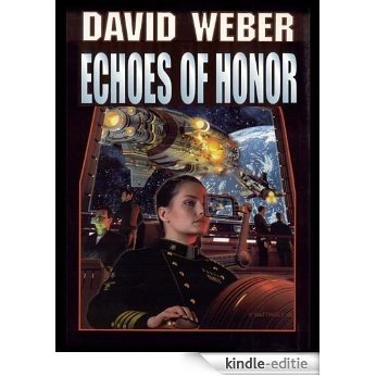 Echoes of Honor (Honor Harrington Book 8) (English Edition) [Kindle-editie] beoordelingen