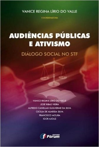 Audiências Públicas e Ativismo. Diálogo Social no STF