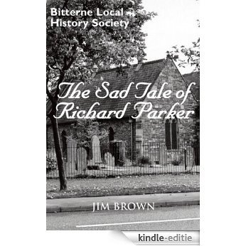 The Sad Tale of Richard Parker [Kindle-editie]