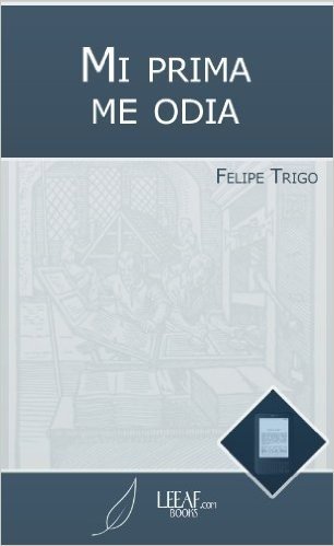 Mi prima me odia (Spanish Edition)