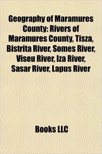 Geography of Maramure County: Rivers of Maramure County, Tisza, Bistri a River, Some River, VI Eu River, Iza River, S Sar River, L Pu River