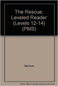 Rigby PM Platinum Collection: Individual Student Edition Green (Levels 12-14) the Rescue