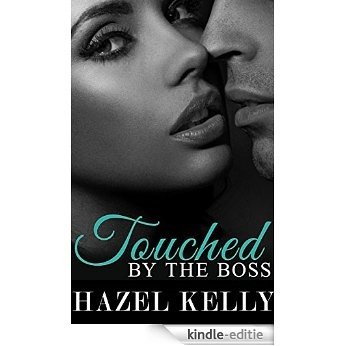Touched by the Boss (Tempted Series Book 2) (English Edition) [Kindle-editie]