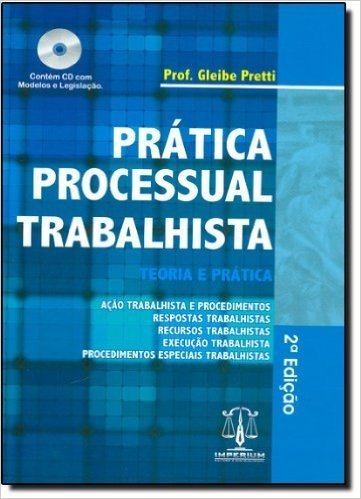 Prática Processual Trabalhista. Teoria E Prática
