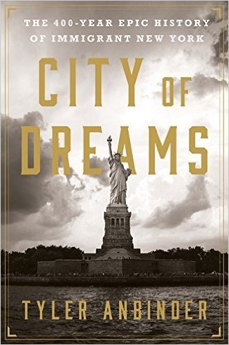 City of Dreams: The 400-Year Epic History of Immigrant New York baixar