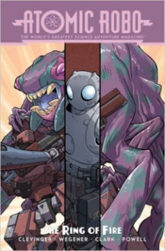Atomic Robo Volume 10: Atomic Robo and the Ring of Fire