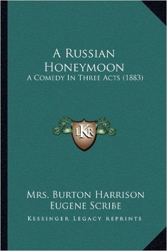 A Russian Honeymoon: A Comedy in Three Acts (1883) baixar