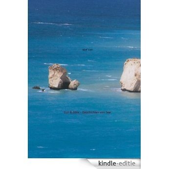 Gut & Böse - Geschichten von See (German Edition) [Kindle-editie]