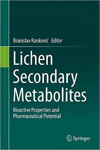 Lichen Secondary Metabolites: Bioactive Properties and Pharmaceutical Potential