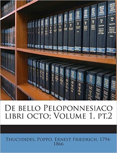 de Bello Peloponnesiaco Libri Octo; Volume 1, PT.2
