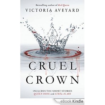 Cruel Crown: Two Red Queen Short Stories (English Edition) [eBook Kindle]