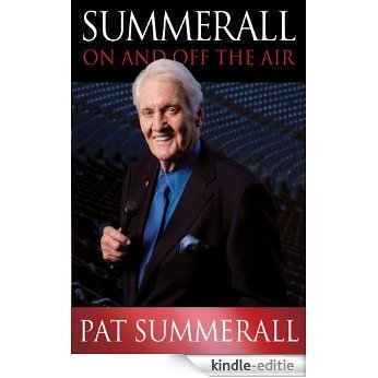 Summerall: On and Off the Air (English Edition) [Kindle-editie]