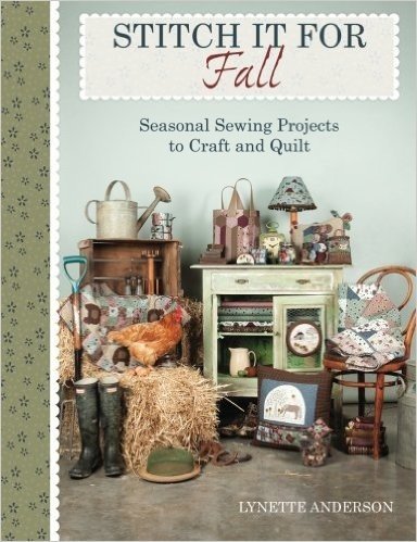 Stitch It for Fall: Seasonal Sewing Projects to Craft & Quilt