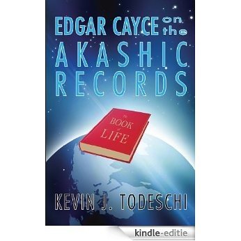 Edgar Cayce on the Akashic Records [Kindle-editie]