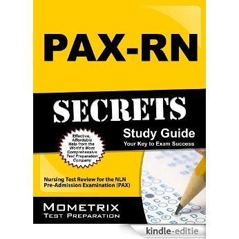 PAX-RN Secrets Study Guide: Nursing Test Review for the NLN Pre-Admission Examination (PAX) (English Edition) [Kindle-editie]