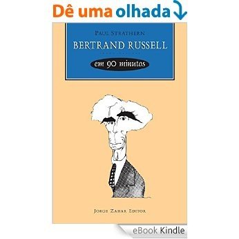Bertrand Russell em 90 minutos (Filósofos em 90 Minutos) [eBook Kindle] baixar