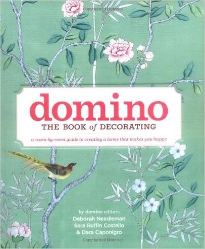 Domino: The Book of Decorating: A Room-By-Room Guide to Creating a Home That Makes You Happy baixar