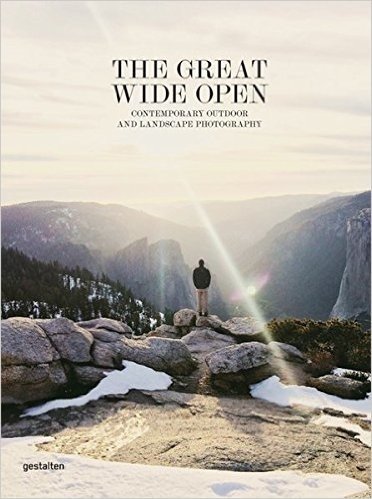 The Great Wide Open: Outdoor Adventure & Landscape Photography baixar