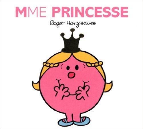 Madame Princesse (Collection Monsieur Madame) (French Edition)
