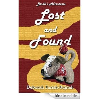 Lost and Found (Bindle's Adventures) (English Edition) [Kindle-editie]