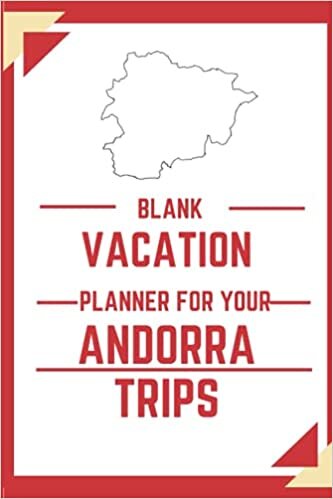 Travel Journal Vacation Planner for My Andorra Trips: Gift For Teen Boys Girls or Mums Dads GrandParents For National Fruitcake Day Or National Watermelon Day