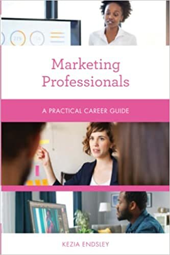 Marketing Professionals: A Practical Career Guide