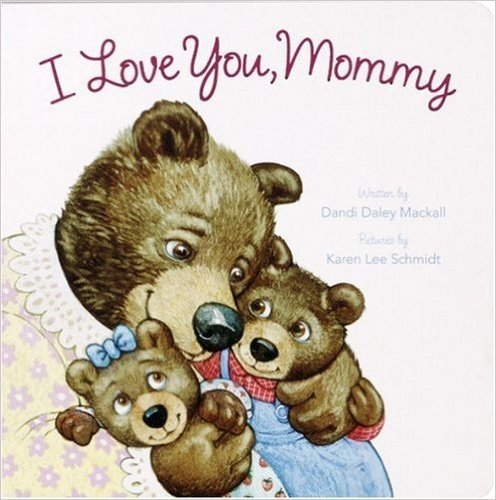 I Love You, Mommy