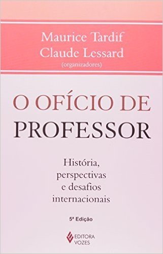 O Oficio De Professor. Historias, Perspectivas E Desafios Internacionais