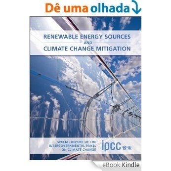 Renewable Energy Sources and Climate Change Mitigation [eBook Kindle] baixar