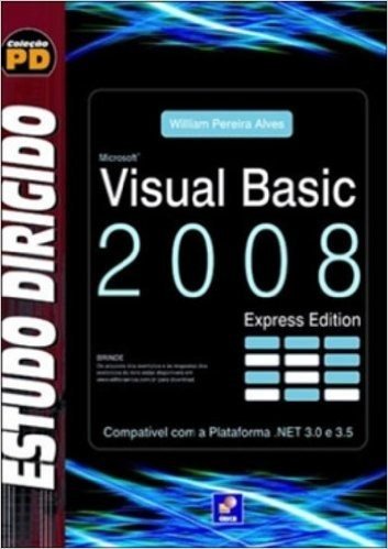 Estudo Dirigido de Visual Basic 2008. Express Edition