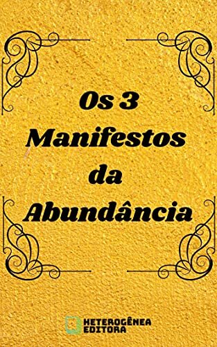 Os 3 Manifestos da Abundância