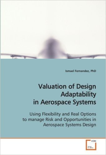 Valuation of Design Adaptability in Aerospace Systems