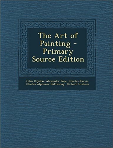 The Art of Painting - Primary Source Edition