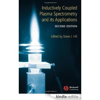 Inductively Coupled Plasma Spectrometry and its Applications (Sheffield Analytical Chemistry Series) [Kindle-editie]