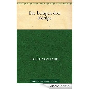 Die heiligen drei Könige (German Edition) [Kindle-editie]