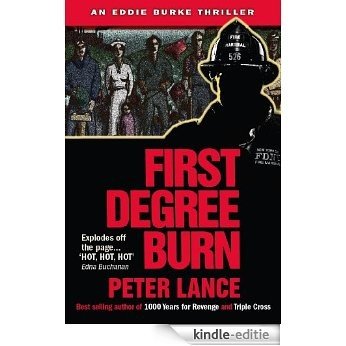 First Degree Burn (An Eddie Burke Thriller Book 1) (English Edition) [Kindle-editie]