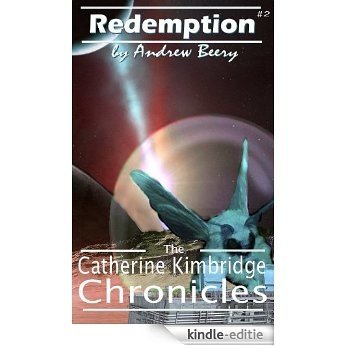 The Catherine Kimbridge Chronicles #2, Redemption (English Edition) [Kindle-editie]