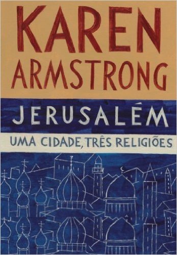 Jerusalém - Uma cidade, três religiões