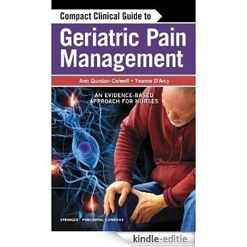 Compact Clinical Guide to Geriatric Pain Management: An Evidence-Based Approach for Nurses [Kindle-editie] beoordelingen
