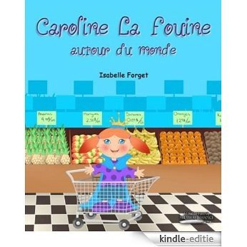 Caroline La Fouine Autour du monde (French Edition) [Kindle-editie]