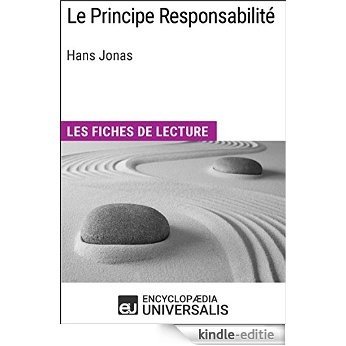 Le Principe Responsabilité d'Hans Jonas: Les Fiches de lecture d'Universalis [Kindle-editie]