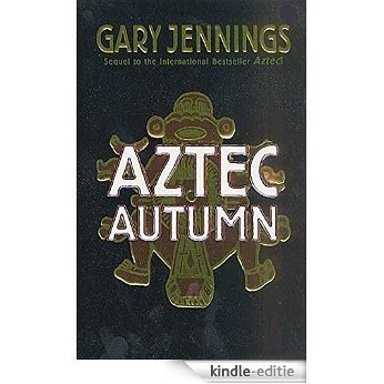 Aztec Autumn [Kindle-editie]