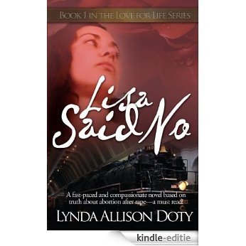 Lisa Said No (Love for life series) (English Edition) [Kindle-editie]