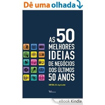 As 50 melhores ideias de negócios dos últimos 50 anos [eBook Kindle]