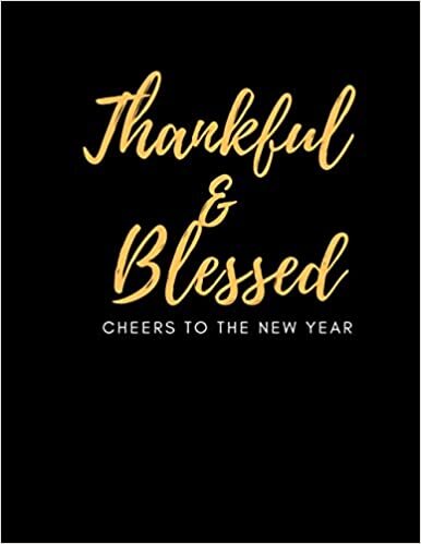 indir Thankful and Blessed, Cheers to the New Year: The Ultimate Organizer, Fanny Cute Thanksgiving and Christmas Daily Planner Gift for Family, Friends, Teacher and Coworker