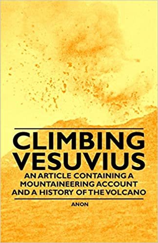 indir Climbing Vesuvius - An Article Containing a Mountaineering Account and a History of the Volcano